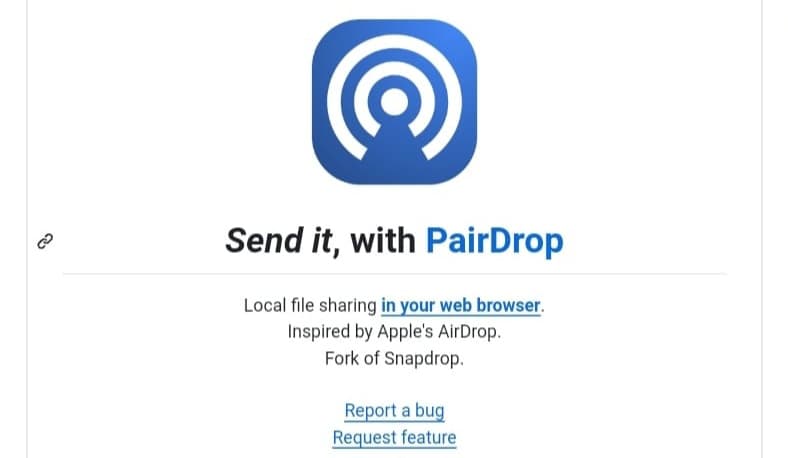 صفحة تطبيق PairDrop لمشاركة الملفات محليًا لقطة شاشة لصفحة تطبيق PairDrop، تعرض شعار التطبيق (أيقونة زرقاء تشبه بث إشارة لاسلكية)، العنوان "Send it, with PairDrop"، ووصف بأنه لمشاركة الملفات محليًا عبر متصفح الويب ومستوحى من AirDrop.